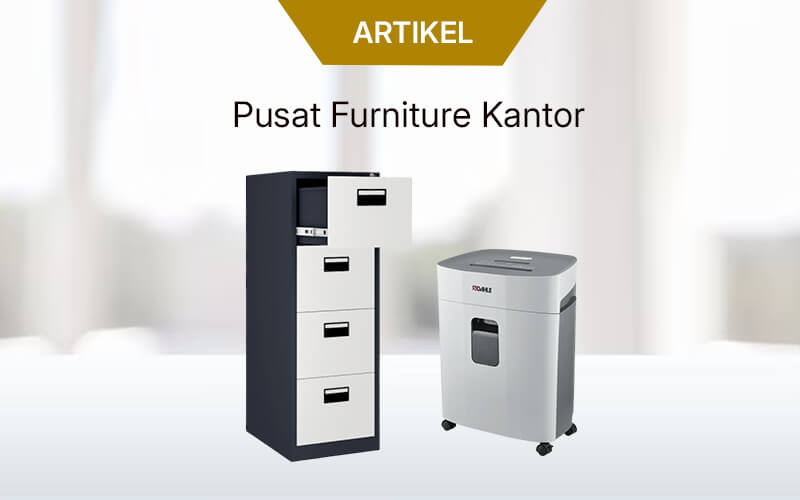 Furniture Kantor – Pengadaan Furniture(1)